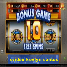 xvideo kevlyn santos